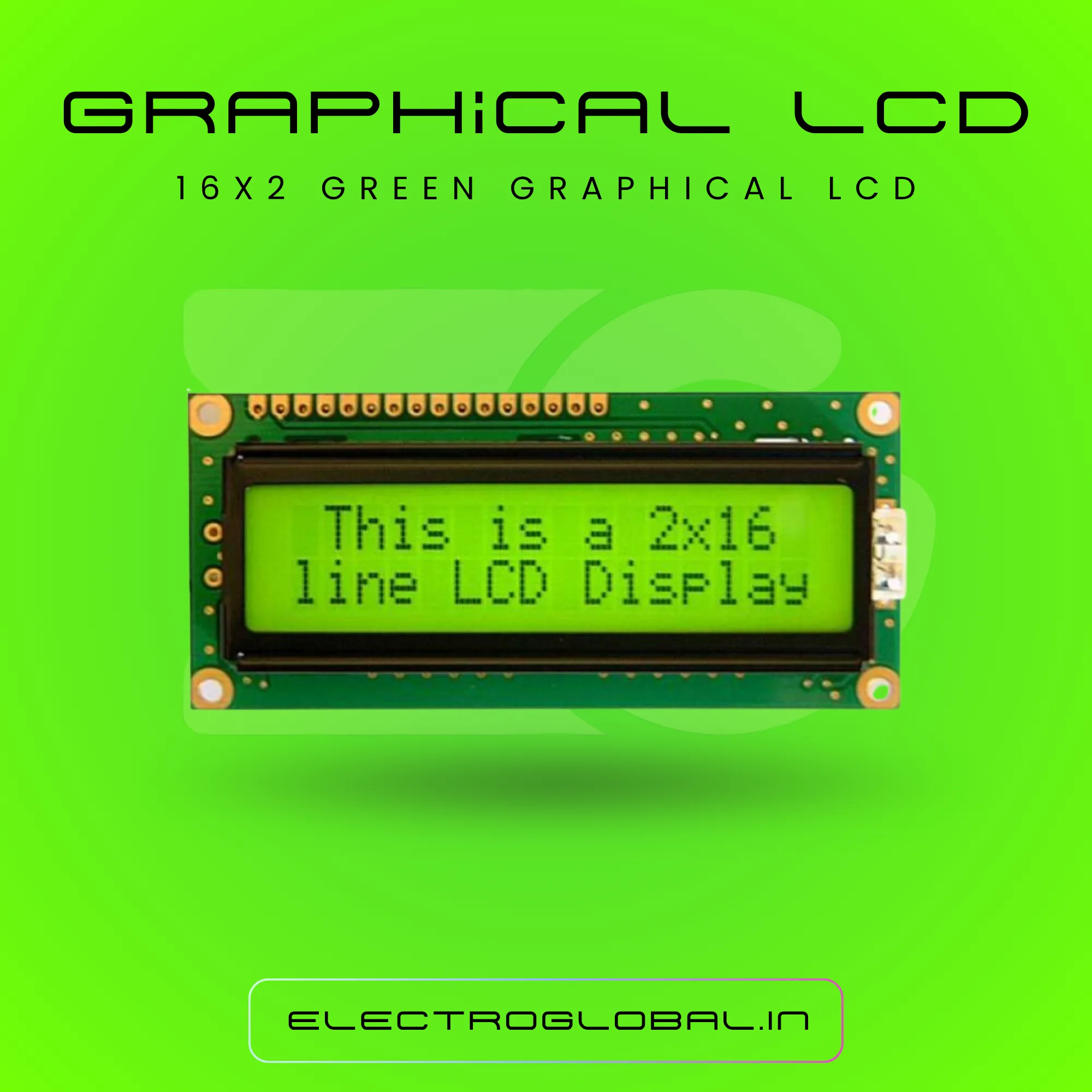 16x2 LCD Display (Green Backlight) ideal for Arduino projects, character display module for electronics, DIY circuits and embedded prototypes. 3